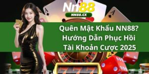 Quên Mật Khẩu NN88? Hướng Dẫn Phục Hồi Tài Khoản Cược 2025